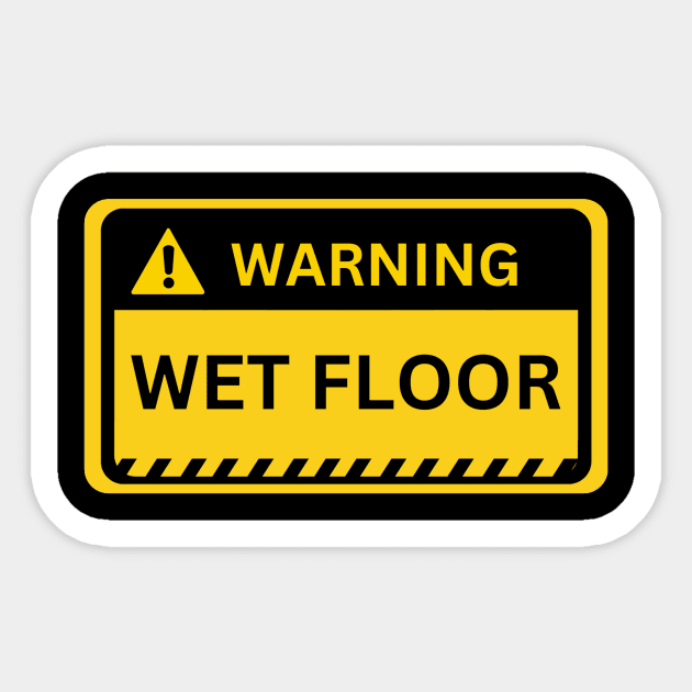 wet floor- yellow warning sign Sticker by NiksDesign